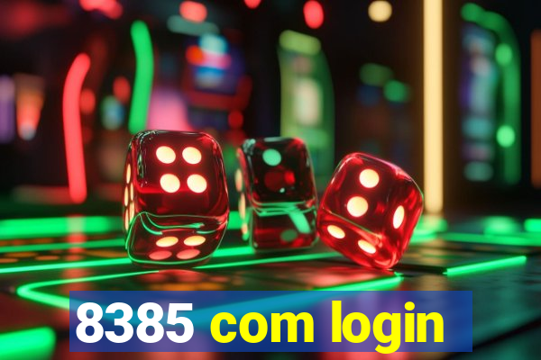 8385 com login